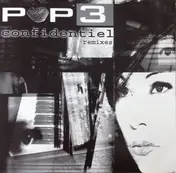 Pop-3 - Confidentiel Remixes