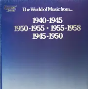 Pop Compilation - The World Of Music From... 1940-1950