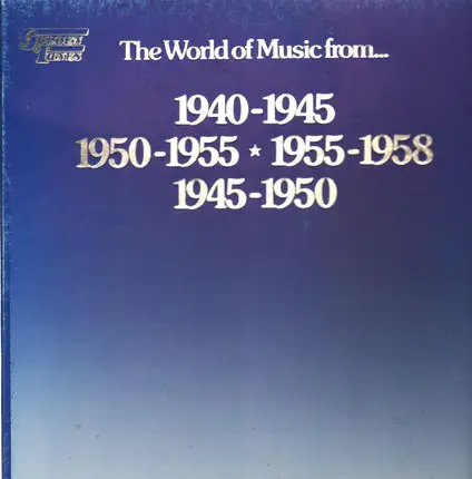 Pop Compilation - The World Of Music From... 1940-1950