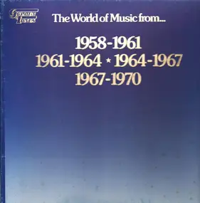 Various Artists - The World Of Music From... 1958-1970