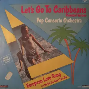 Pop Concerto Orchestra - Let's Go To Caribbeans