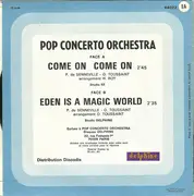 7inch Vinyl Single - Pop Concerto Orchestra - Come On Come On / Eden Is A Magic World