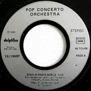 7inch Vinyl Single - Pop Concerto Orchestra - Eden Is A Magic World