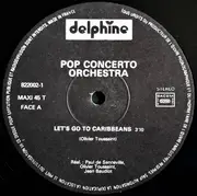 12inch Vinyl Single - Pop Concerto Orchestra - Let's Go To Caribbeans