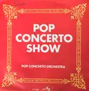 7inch Vinyl Single - Pop Concerto Orchestra - Pop Concerto Show