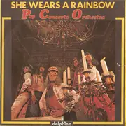 7inch Vinyl Single - Pop Concerto Orchestra - She Wears A Rainbow - Mauve Background Label