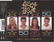 CD Single - Pop! - Can't Say Goodbye