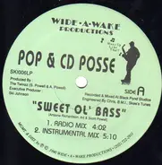 Pop & CD Posse - Sweet Ol' Bass