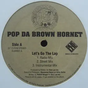 pop da brown hornet - Let's Go The Lap / Can You Wu-Wu-Wu