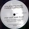 12'' - Pop Out And Play - While You Were Sleeping