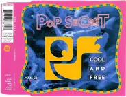 Pop Secret - Cool And Free