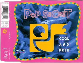 Pop Secret - Cool And Free