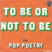 Pop Poetry - To Be Or Not To Be