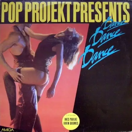 Pop Projekt - Dance Dance Dance