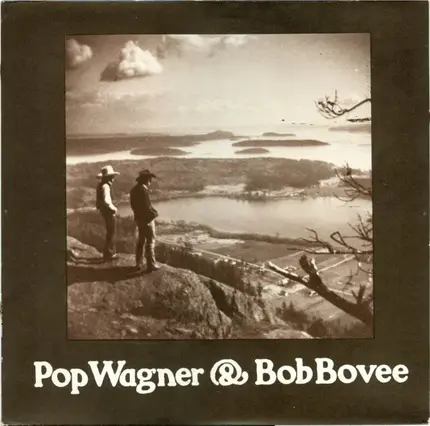 Pop Wagner & Bob Bovee - Pop Wagner & Bob Bovee