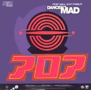 Pop Will Eat Itself - Dance Of The Mad