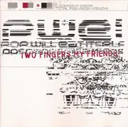 CD - Pop Will Eat Itself - Two Fingers My Friends!