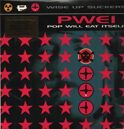 Pop Will Eat Itself - Wise Up Suckers