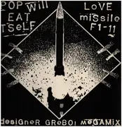 12inch Vinyl Single - Pop Will Eat Itself - Love Missile F1-11 (Designer Grebo! Megamix)