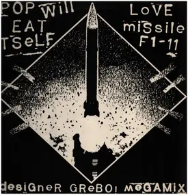 Pop Will Eat Itself - Love Missile F1-11 (Designer Grebo! Megamix)