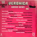 LP - Various - Veronica - Gouwe Ouwe - 18 Original Hits