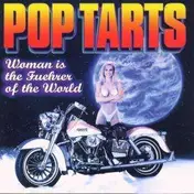 The Pop Tarts - Woman Is the Führer of the World