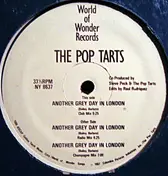 The Pop Tarts - Another Grey Day In London