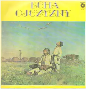 Popular folk and army songs from Poland - Echa Ojczyzny