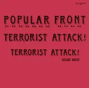 Popular Front - Terrorist Attack!