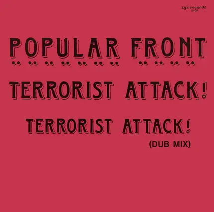 Popular Front - Terrorist Attack!