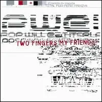 Pop Will Eat Itself - Two Fingers, My Friends!