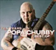 Popa Chubby - Ten Years With