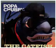 Popa Chubby - The Catfish