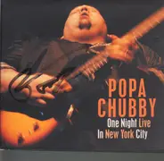 Popa Chubby - One Night Live In New Yor