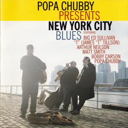 Popa Chubby - Presents New York City Blues