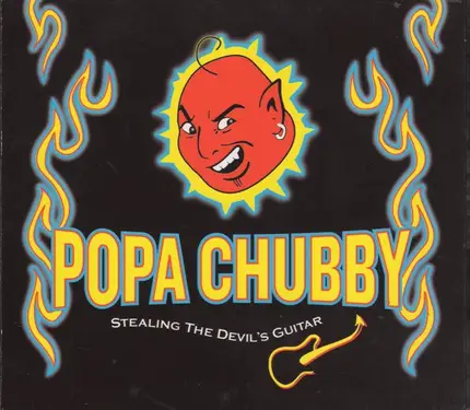 Popa Chubby - Stealing the Devil's Guitar