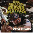 CD - Popa Chubby - One Million Broken Guitars - Signed