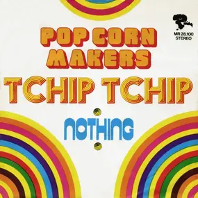 Pop Corn Makers - Tchip Tchip