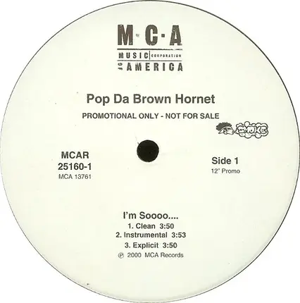 Pop Da Brown Hornet - I'm Sooo... / Sun Neva Chill