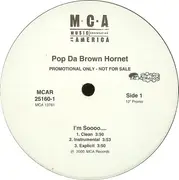 12inch Vinyl Single - Pop Da Brown Hornet - I'm Sooo... / Sun Neva Chill