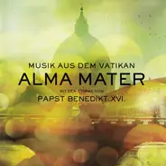 Pope Benedict XVI - (Musik Aus Dem Vatikan) Alma Mater