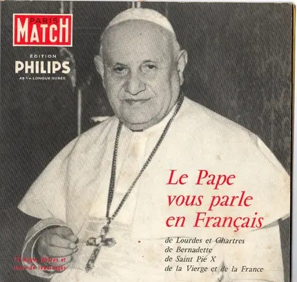 Pope John XXIII - Le Pape Vous Parle En Français