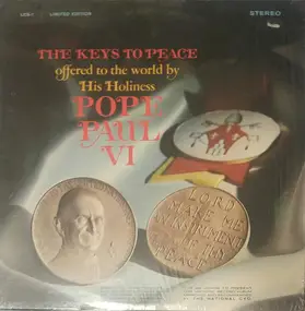 Pope Paul VI - The Keys Of Peace Offered To The World By His Holiness Pope Paul VI