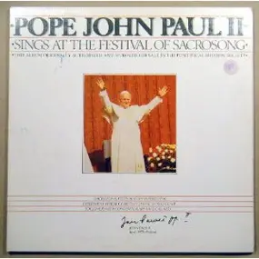 His Holiness Pope John Paul II - Sings At The Festival Of Sacrosong