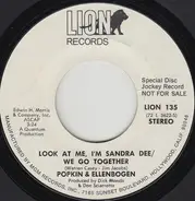 Popkin & Ellenbogen - Look At Me, I'm Sandra Dee / We Go Together