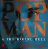 12inch Vinyl Single - Popman & The Raging Bull - Just Like A Woman