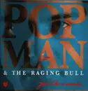 12inch Vinyl Single - Popman & The Raging Bull - Just Like A Woman