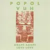 LP - Popol Vuh - Agape - Agape, Love - Love - cosmic space
