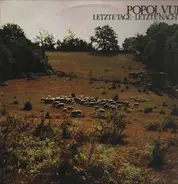 Popol Vuh - Letzte Tage - Letzte Nächte