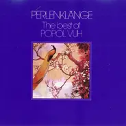 Popol Vuh - Perlenklänge - The Best Of Popol Vuh